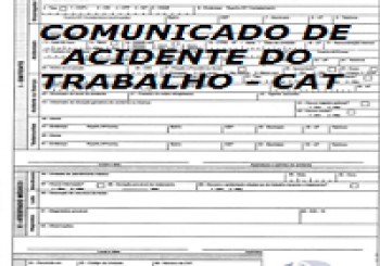 A IMPORTÂNCIA DA CAT – COMUNICAÇÃO DE ACIDENTE DE TRABALHO